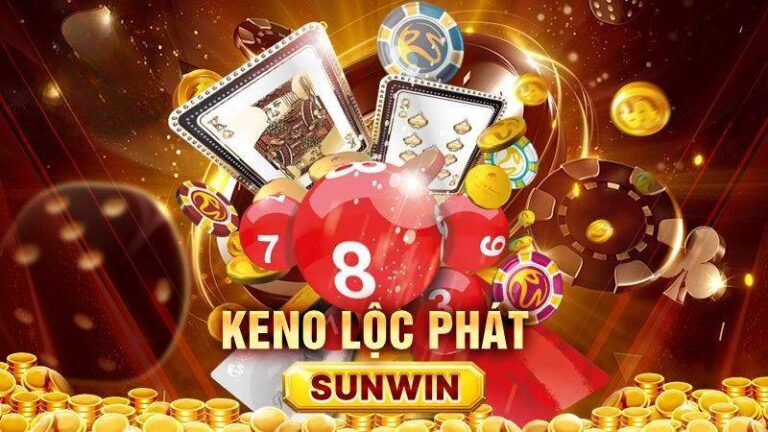 Keno Lộc Phát Sunwin - Giới thiệu và Cách chơi chi tiết